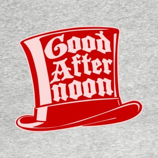 Good Afternoon T-Shirt